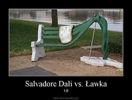 Salvadore Dali vs. Ławka