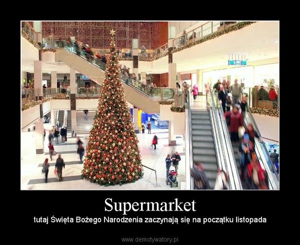 Supermarket – tutaj Święta Bożego Narodzenia zaczynają się na początku listopada 