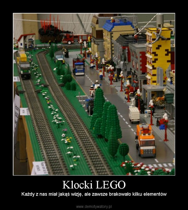 Klocki LEGO – Każdy z nas miał jakąś wizję, ale zawsze brakowało kilku elementów 
