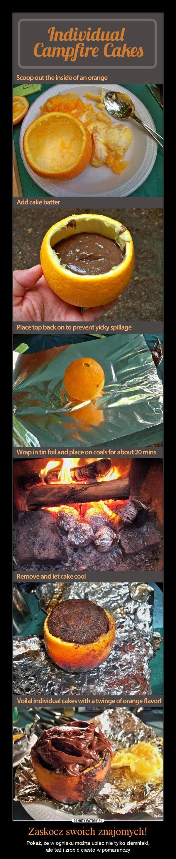 Zaskocz swoich znajomych! – Pokaż, że w ognisku można upiec nie tylko ziemniaki,ale też i zrobić ciasto w pomarańczy 