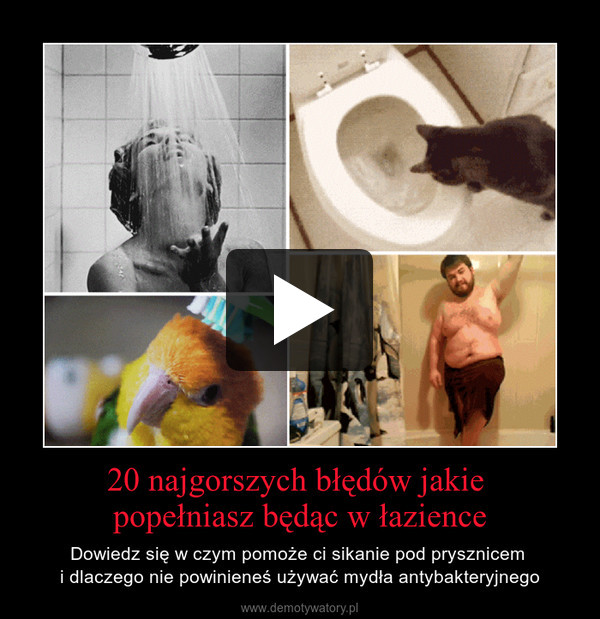 20 najgorszych błędów jakie popełniasz będąc w łazience – Dowiedz się w czym pomoże ci sikanie pod prysznicem i dlaczego nie powinieneś używać mydła antybakteryjnego 