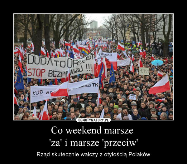 Co weekend marsze 'za' i marsze 'przeciw' – Rząd skutecznie walczy z otyłością Polaków 