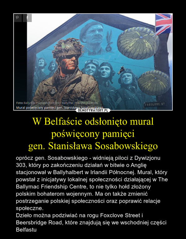 W Belfaście odsłonięto mural poświęcony pamięci
gen. Stanisława Sosabowskiego