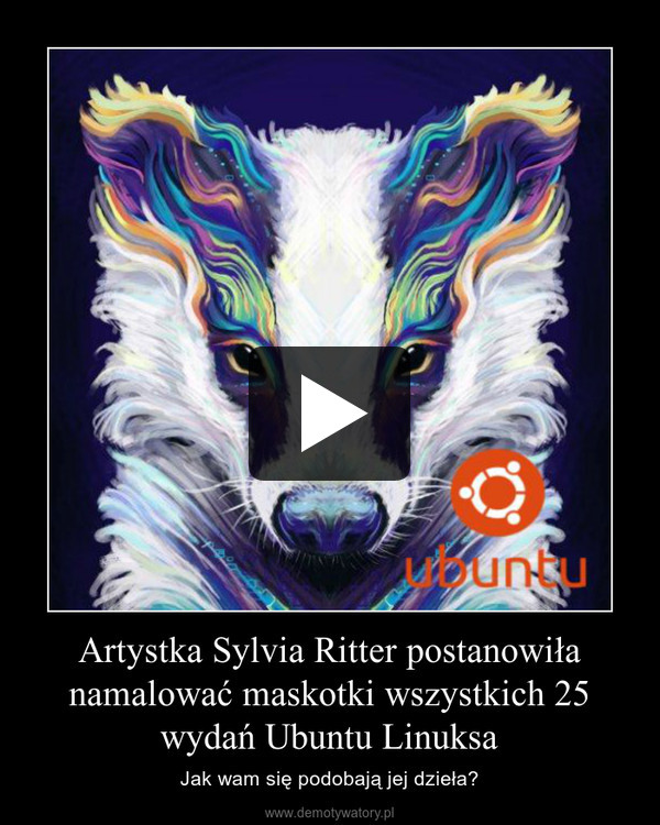 Artystka Sylvia Ritter postanowiła namalować maskotki wszystkich 25 wydań Ubuntu Linuksa – Jak wam się podobają jej dzieła? 