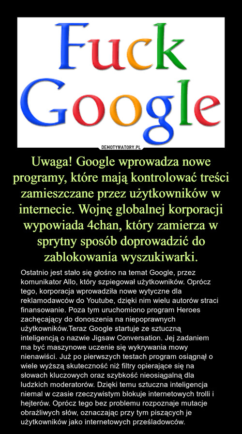 Uwaga! Google wprowadza nowe programy, które mają kontrolować treści zamieszczane przez użytkowników w internecie. Wojnę globalnej korporacji wypowiada 4chan, który zamierza w sprytny sposób doprowadzić do zablokowania wyszukiwarki.