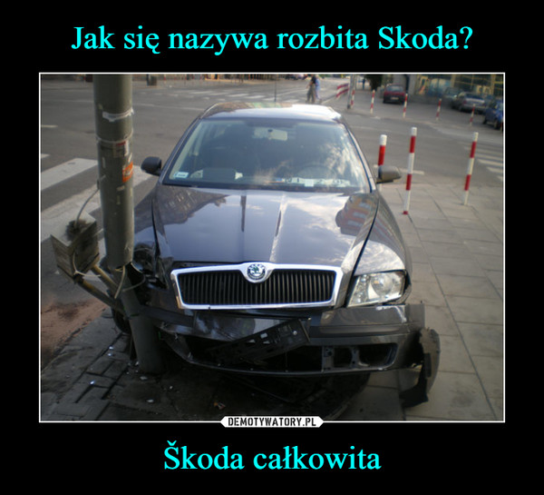 Škoda całkowita –  