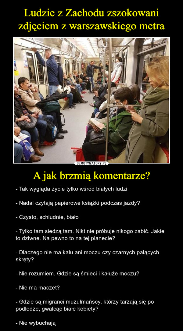 Ludzie z Zachodu zszokowani zdjęciem z warszawskiego metra A jak brzmią komentarze?