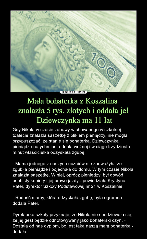 Mała bohaterka z Koszalina 
znalazła 5 tys. złotych i oddała je!
 Dziewczynka ma 11 lat