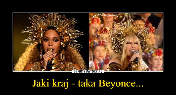 Jaki kraj - taka Beyonce...