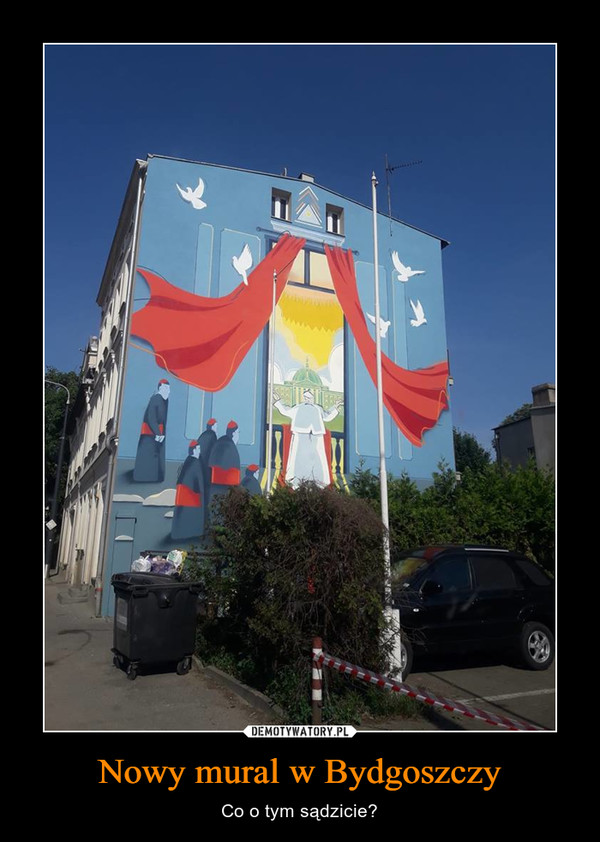 Nowy mural w Bydgoszczy – Co o tym sądzicie? 