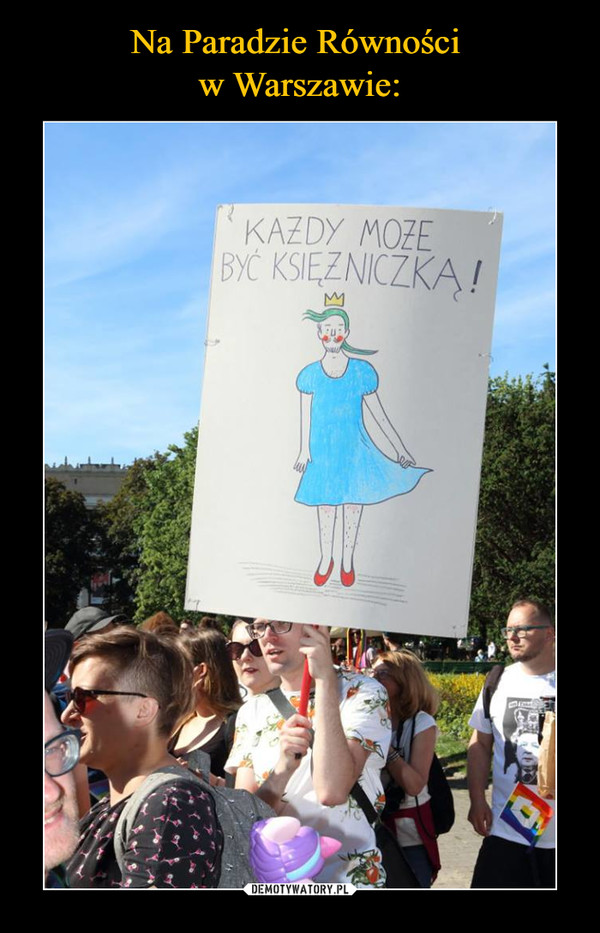 Na Paradzie Równości 
w Warszawie: