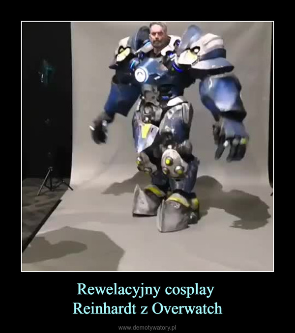 Rewelacyjny cosplay Reinhardt z Overwatch –  