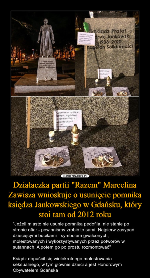Działaczka partii "Razem" Marcelina Zawisza wnioskuje o usunięcie pomnika księdza Jankowskiego w Gdańsku, który stoi tam od 2012 roku