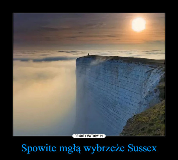 Spowite mgłą wybrzeże Sussex –  
