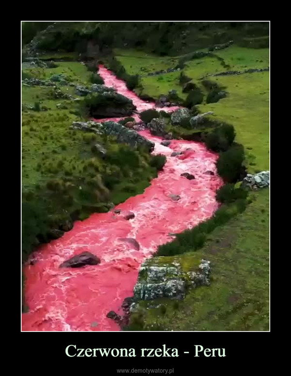Czerwona rzeka - Peru –  