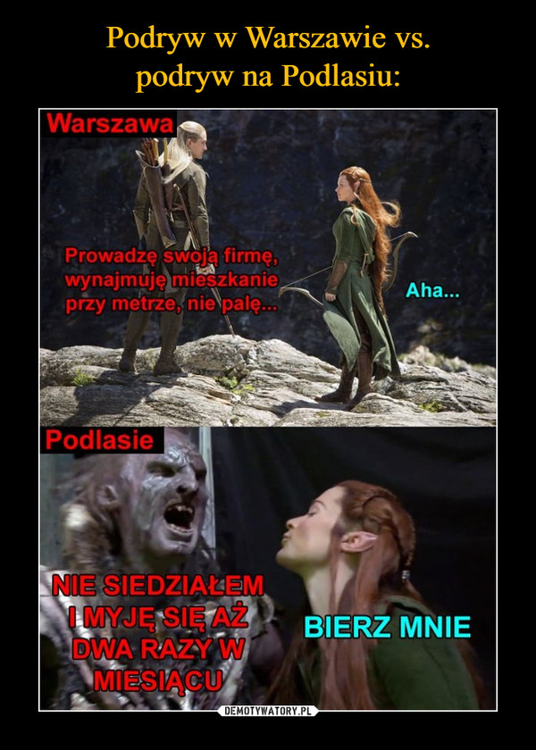 Podryw w Warszawie vs.
podryw na Podlasiu: