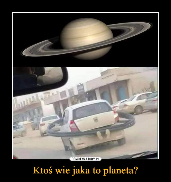 Ktoś wie jaka to planeta? –  