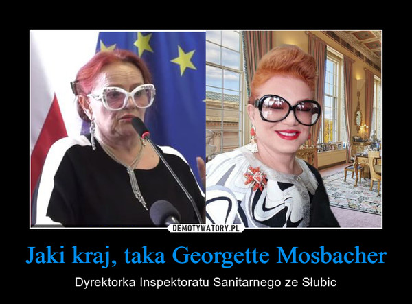 Jaki kraj, taka Georgette Mosbacher – Dyrektorka Inspektoratu Sanitarnego ze Słubic 