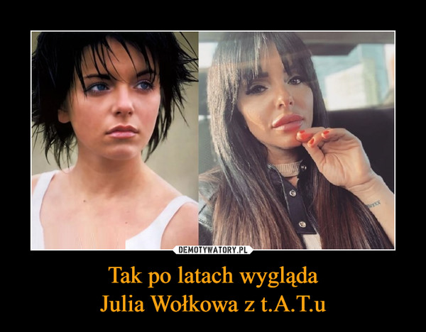 Tak po latach wyglądaJulia Wołkowa z t.A.T.u –  