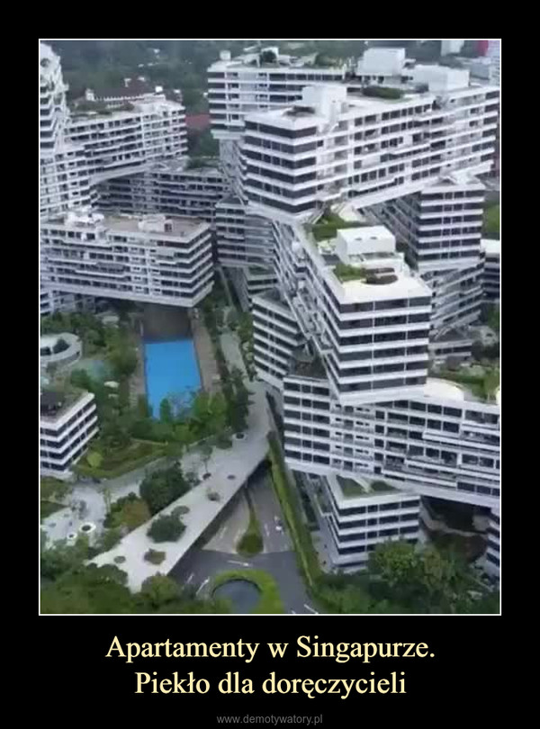 Apartamenty w Singapurze.Piekło dla doręczycieli –  