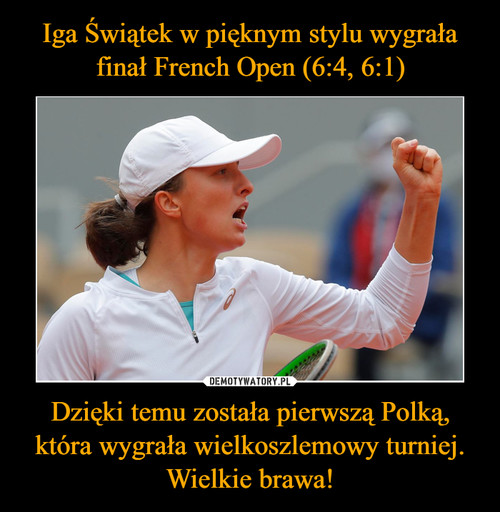 Iga Świątek w pięknym stylu wygrała finał French Open (6:4, 6:1) Dzięki temu została pierwszą Polką,
która wygrała wielkoszlemowy turniej.
Wielkie brawa!