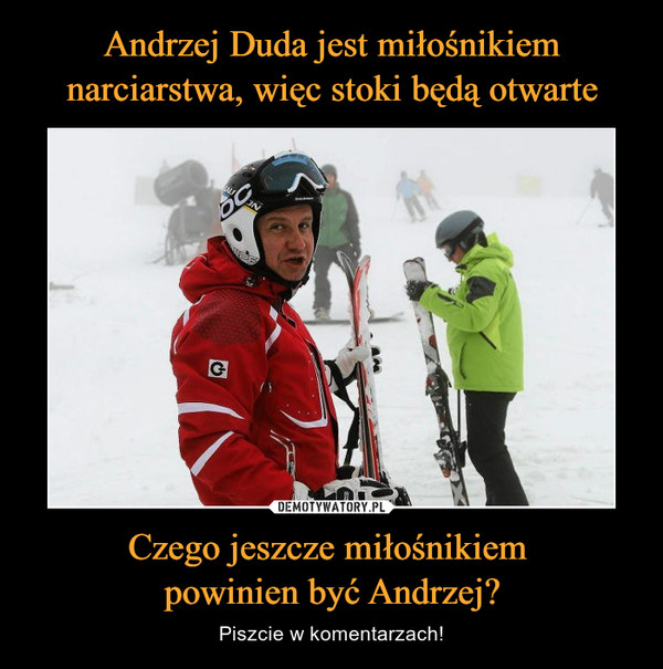 Czego jeszcze miłośnikiem powinien być Andrzej? – Piszcie w komentarzach! 