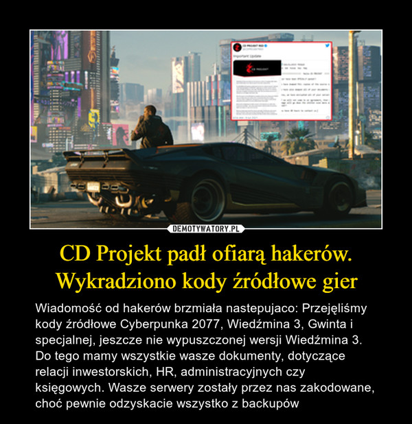 CD Projekt padł ofiarą hakerów.
Wykradziono kody źródłowe gier
