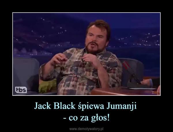 Jack Black śpiewa Jumanji - co za głos! –  