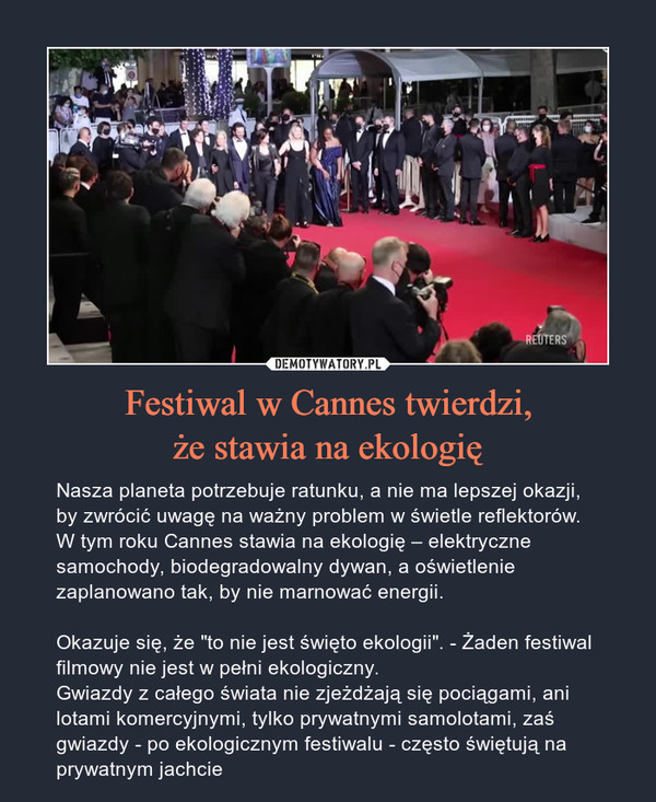 Festiwal w Cannes twierdzi,
że stawia na ekologię