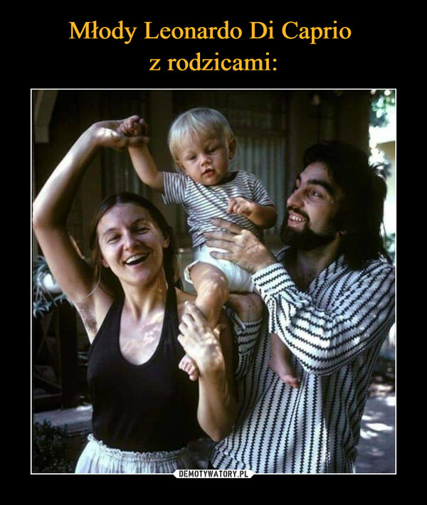 Młody Leonardo Di Caprio 
z rodzicami: