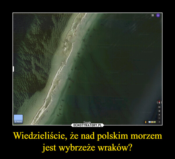 Wiedzieliście, że nad polskim morzem jest wybrzeże wraków? –  