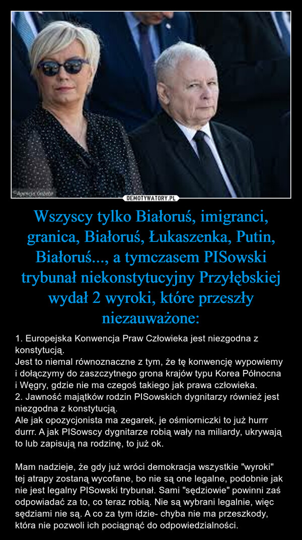 Wszyscy tylko Białoruś, imigranci, granica, Białoruś, Łukaszenka, Putin, Białoruś..., a tymczasem PISowski trybunał niekonstytucyjny Przyłębskiej wydał 2 wyroki, które przeszły niezauważone: