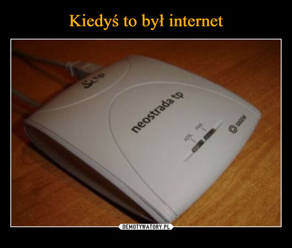 Kiedyś to był internet