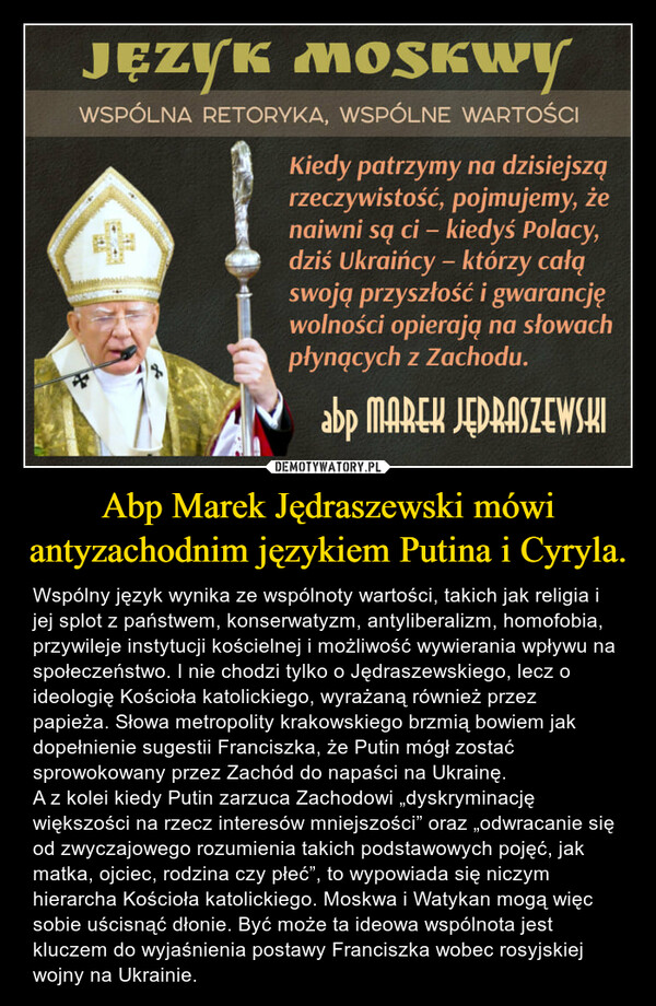 Abp Marek Jędraszewski mówi antyzachodnim językiem Putina i Cyryla.