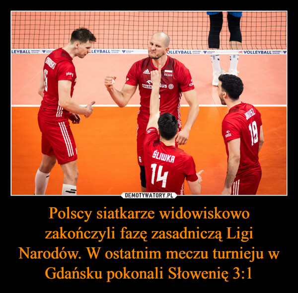 Polscy siatkarze widowiskowo zakończyli fazę zasadniczą Ligi Narodów. W ostatnim meczu turnieju w Gdańsku pokonali Słowenię 3:1 –  