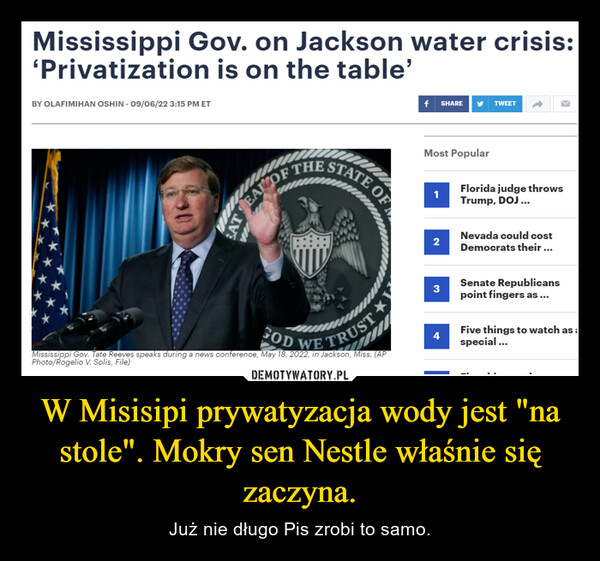 W Misisipi prywatyzacja wody jest "na stole". Mokry sen Nestle właśnie się zaczyna. – Już nie długo Pis zrobi to samo. 