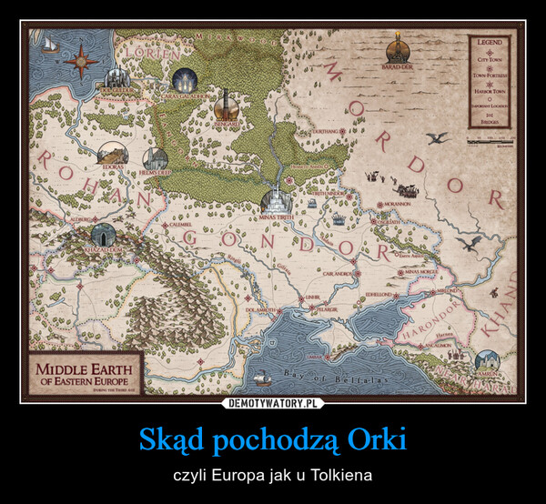 Skąd pochodzą Orki – czyli Europa jak u Tolkiena 