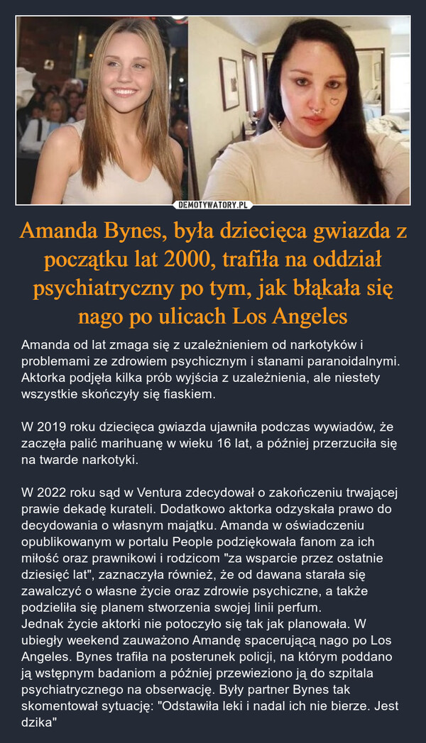 Amanda Bynes, była dziecięca gwiazda z początku lat 2000, trafiła na oddział psychiatryczny po tym, jak błąkała się nago po ulicach Los Angeles