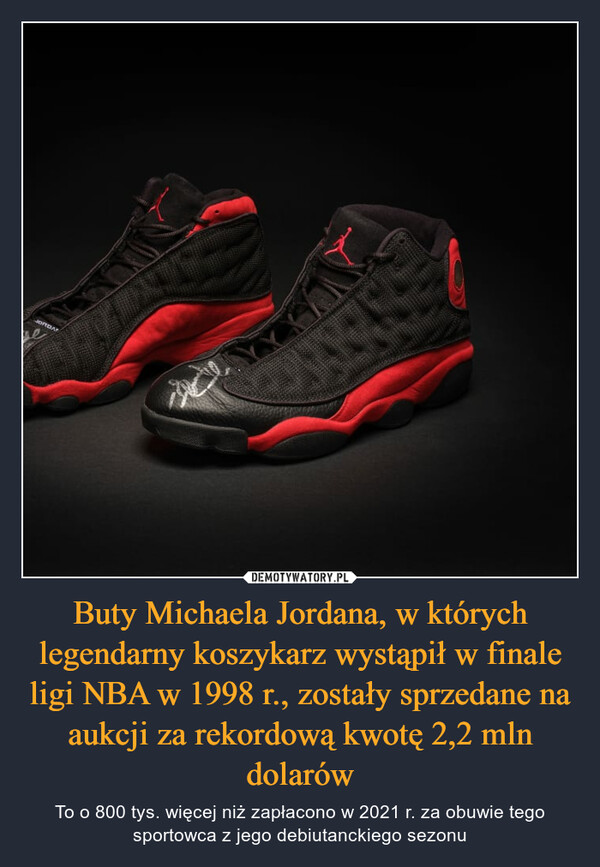 Buty Michaela Jordana, w których legendarny koszykarz wystąpił w finale ligi NBA w 1998 r., zostały sprzedane na aukcji za rekordową kwotę 2,2 mln dolarów