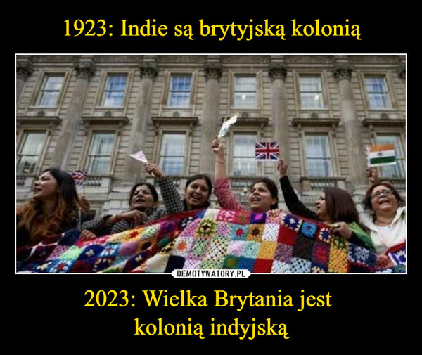 2023: Wielka Brytania jest kolonią indyjską –  EEE