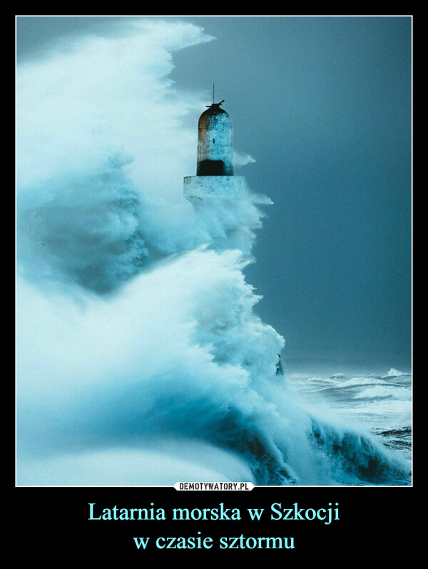 Latarnia morska w Szkocjiw czasie sztormu –  Lighthouse during a storm, Scotland, UK