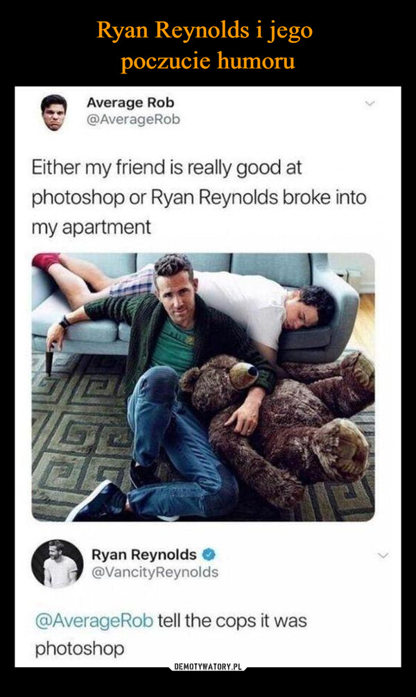 Ryan Reynolds i jego 
poczucie humoru
