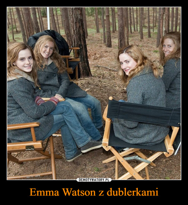 Emma Watson z dublerkami –  